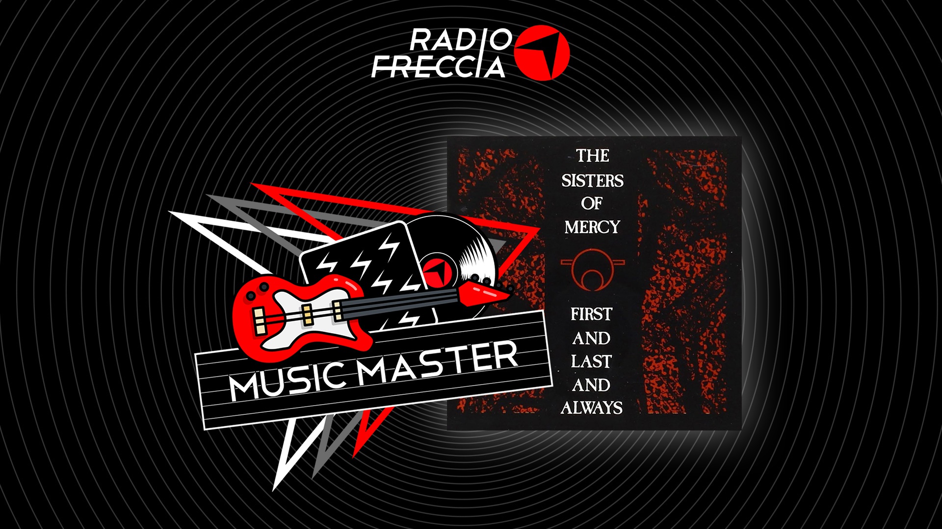 RADIOFRECCIA MUSIC MASTER - THE SISTERS OF MERCY