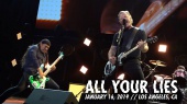 Metallica: All Your Lies (Los Angeles, CA - January 16, 2019)