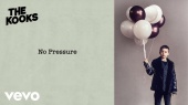 The Kooks - 'No Pressure'