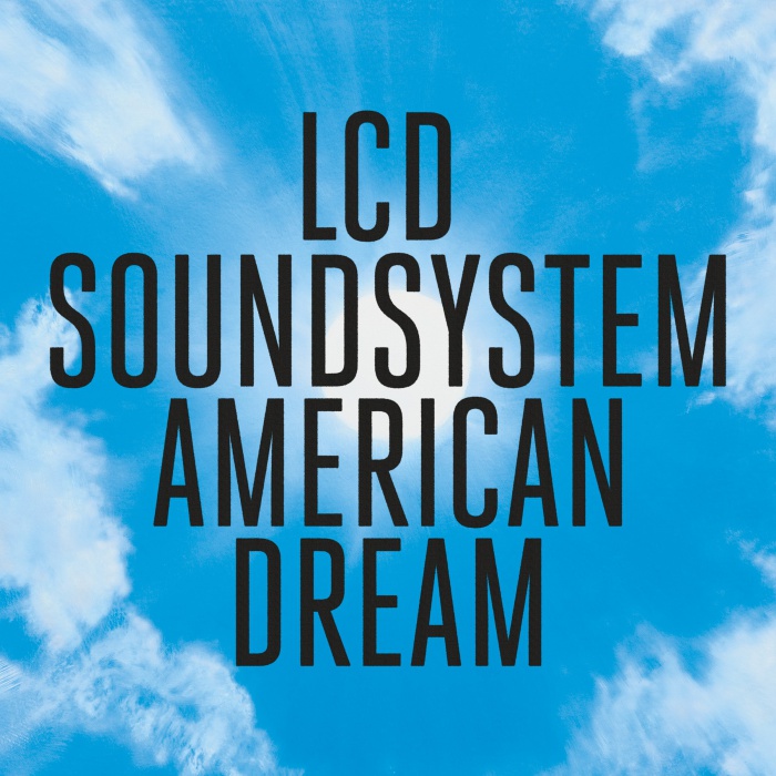 04. LCD Soundsystem - "American Dream"