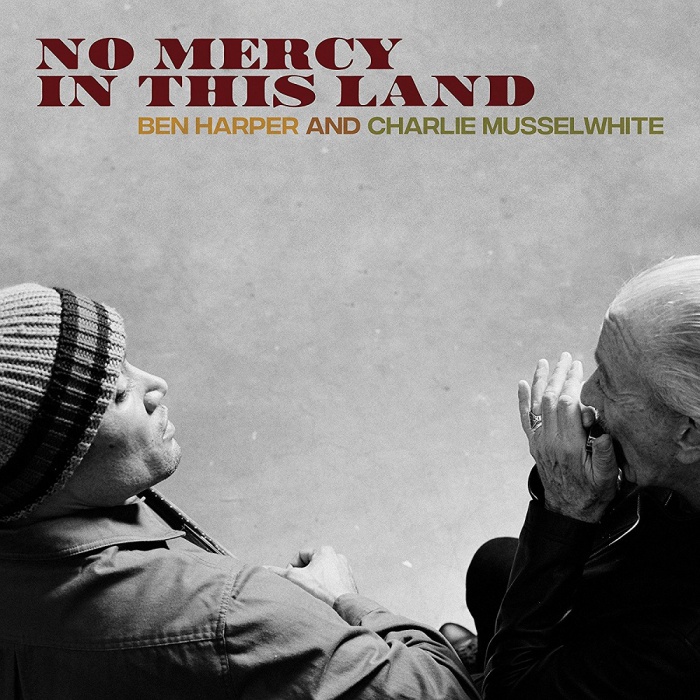 Ben Harper and Charlie Musselwhite - "No Mercy In This Land"