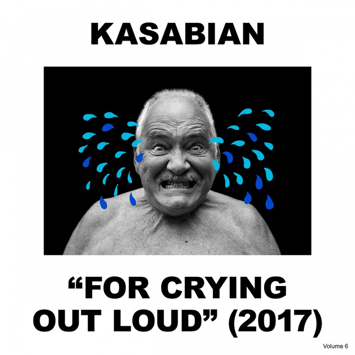 Kasabian - "For Crying Out Loud"